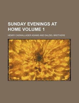 Book cover for Sunday Evenings at Home Volume 1