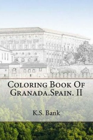 Cover of Coloring Book Of Granada.Spain. II