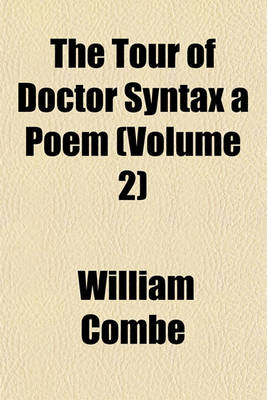 Book cover for The Tour of Doctor Syntax a Poem (Volume 2)