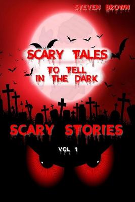 Book cover for Scary Stories Vol 1