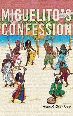 Book cover for Miguelito's Confession