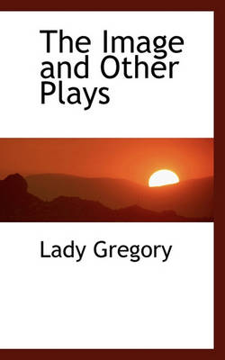 Book cover for The Image and Other Plays