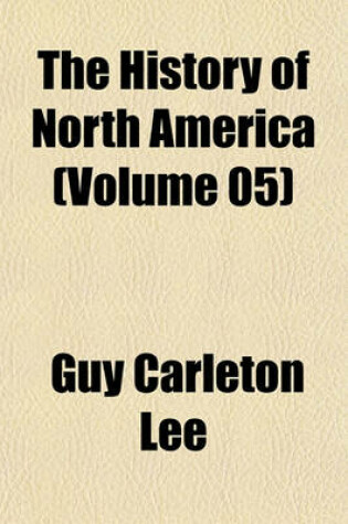 Cover of The History of North America (Volume 05)