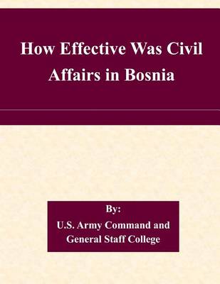 Book cover for How Effective Was Civil Affairs in Bosnia