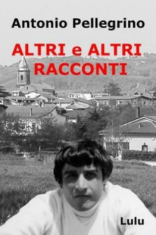 Cover of Altri e Altri Racconti