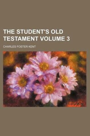 Cover of The Student's Old Testament Volume 3