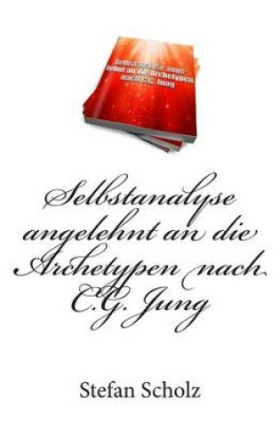 Cover of Selbstanalyse angelehnt an die Archetypen nach C.G. Jung