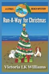 Book cover for Run-A-Way for Christmas