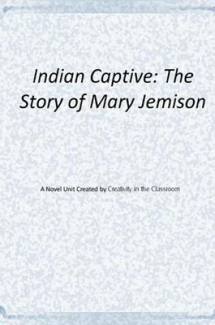 Cover of Indian Captive Novel Unit