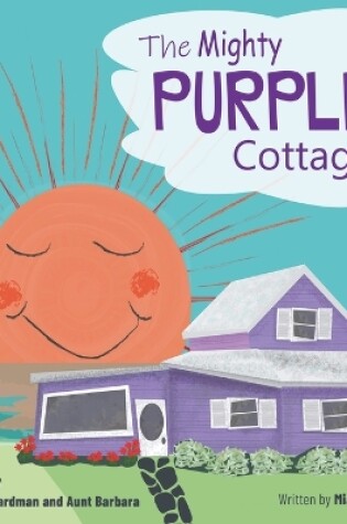 Cover of The Mighty Purple Cottage