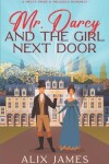 Book cover for Mr. Darcy and the Girl Next Door