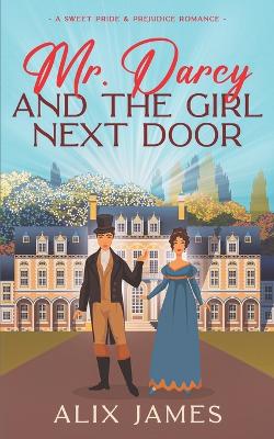 Cover of Mr. Darcy and the Girl Next Door