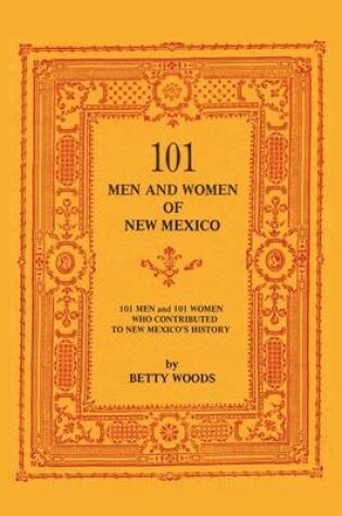 Cover of 101 Men and Women of New Mexico