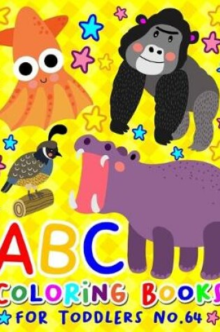 Cover of ABC Coloring Books for Toddlers No.64