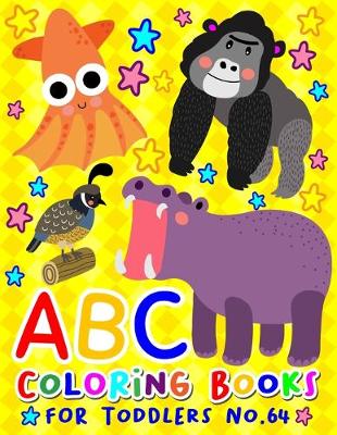Book cover for ABC Coloring Books for Toddlers No.64