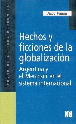 Cover of Hechos y Ficciones de la Globalizacion