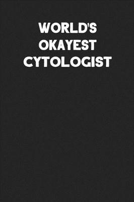 Book cover for World's Okayest Cytologist