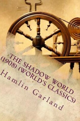 Cover of The shadow world (1908) (World's Classics)