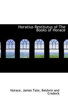 Book cover for Horatius Restitutus of the Books of Horace