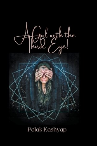 Cover of A Girl With The Third Eye!