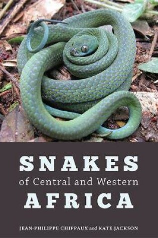 Cover of Snakes of Central and Western Africa