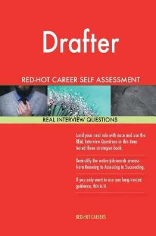 Cover of Drafter Red-Hot Career Self Assessment Guide; 1184 Real Interview Questions