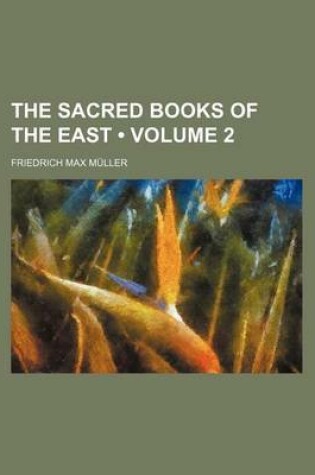 Cover of The Sacred Books of the East (Volume 2)