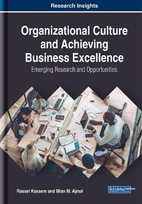 Book cover for Organizational Culture and Achieving Business Excellence: Emerging Research and Opportunities