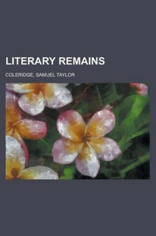 Cover of Literary Remains, Volume 1