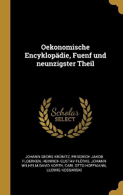 Book cover for Oekonomische Encyklopädie, Fuenf und neunzigster Theil