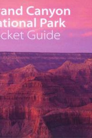 Cover of Grand Canyon National Park Pocket Guide