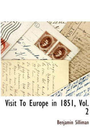 Cover of Visit to Europe in 1851, Vol. 2