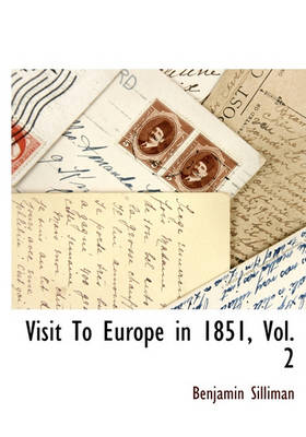 Book cover for Visit to Europe in 1851, Vol. 2