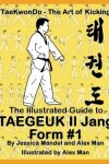 Book cover for The Illustrated Guide to Taegeuk Il Jang (Form #1)