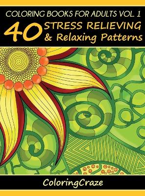 Cover of Coloring Books For Adults Volume 1