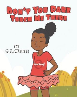 Book cover for Don't You Dare Touch Me There