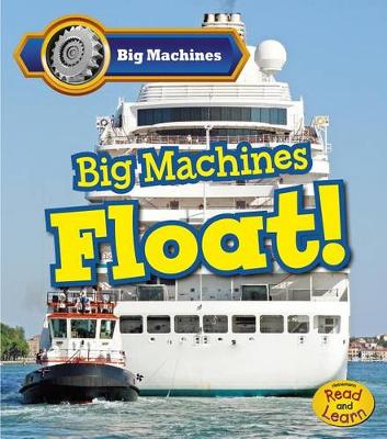 Book cover for Big Machines Float (Big Machines)