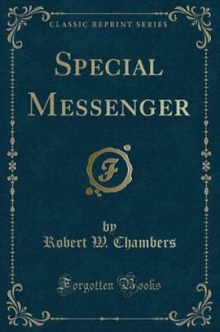 Cover of Special Messenger (Classic Reprint)