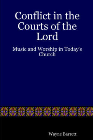 Cover of Conflict in the Courts of the Lord