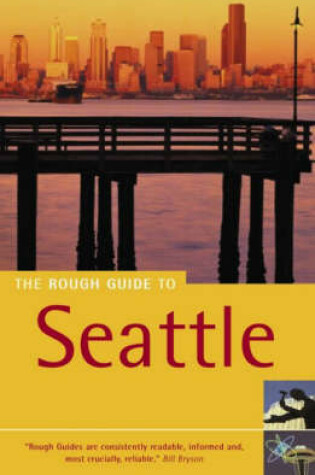 Cover of The Rough Guide to Seattle