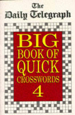 Book cover for The "Daily Telegraph" Big Book of Quick Crosswords 4