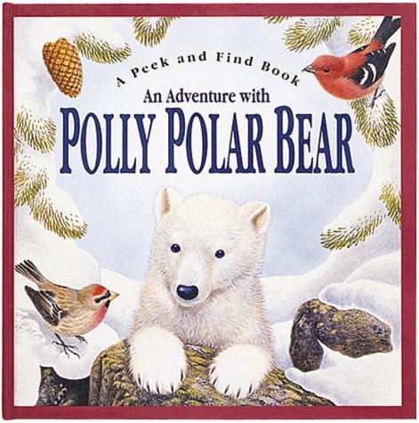 Cover of Adventure with Polly Polar Bear(cl