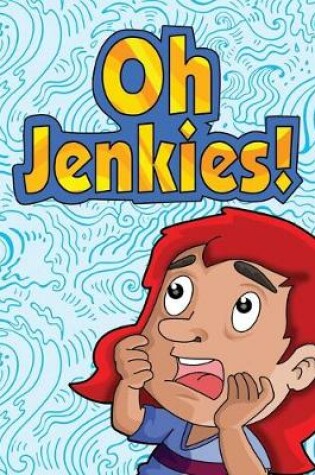 Cover of Oh Jenkies