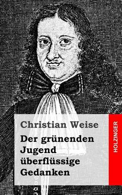 Book cover for Der grunenden Jugend uberflussige Gedanken