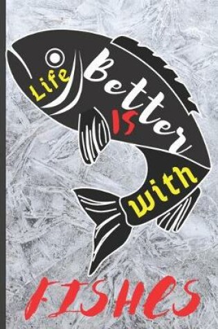 Cover of Blank Vegan Recipe Book "Life Is Better With Fishes"