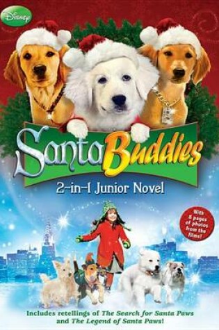 Cover of Santa Buddies the 2-In-1 Junior Novel