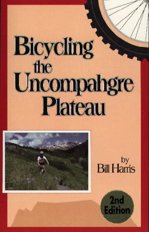 Book cover for Bicycling the Uncompahgre Plateau