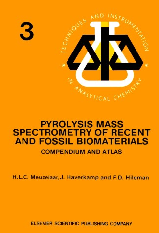 Book cover for Pyrolysis Mass Spectrometry of Recent and Fossil Biomaterials