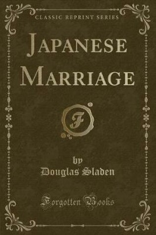 Cover of Japanese Marriage (Classic Reprint)