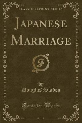 Book cover for Japanese Marriage (Classic Reprint)